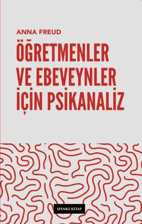 Öğretmenler ve Ebeveynler İçin Psikanaliz