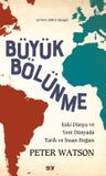 Büyük Bölünme &amp; Eski Dünya ve Yeni Dünyada Tarih ve İnsan Doğası 