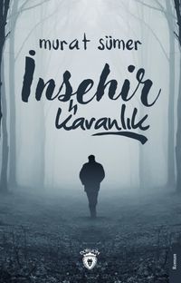 İnşehir & Karanlık