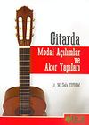 Gitarda Modal A&ccedil;ılımlar ve Akor Yapıları