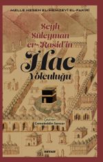Şeyh Süleyman er-Raşid'in  Hac Yolculuğu