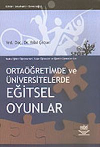 Ortaöğretimde ve Üniversitelerde Eğitsel Oyunlar