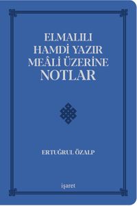Elmalılı Hamdi Yazır Meali Üzerine Notlar