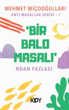 Bir Balo Masalı'ndan Fazlası