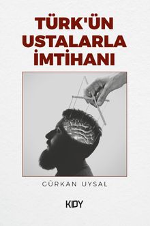 Türk'ün Ustalarla İmtihanı