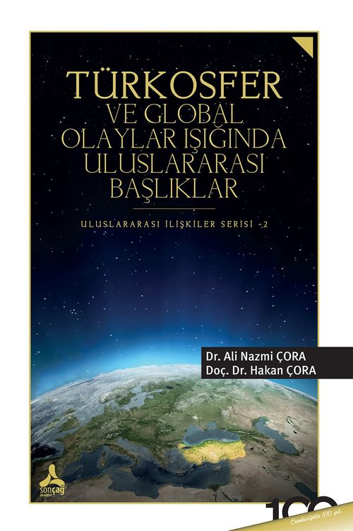 Türkosfer ve Global Olaylar Işığında Uluslararası Başlıklar