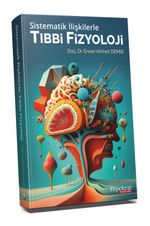 Sistematik İlişkilerle Tıbbi Fizyoloji