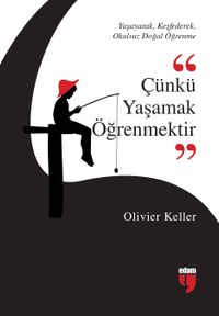 Çünkü Yaşamak Öğrenmektir