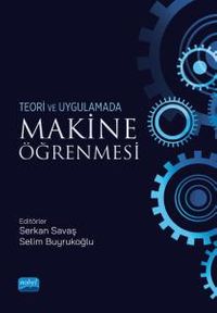 Teori ve Uygulamada Makina Öğrenmesi