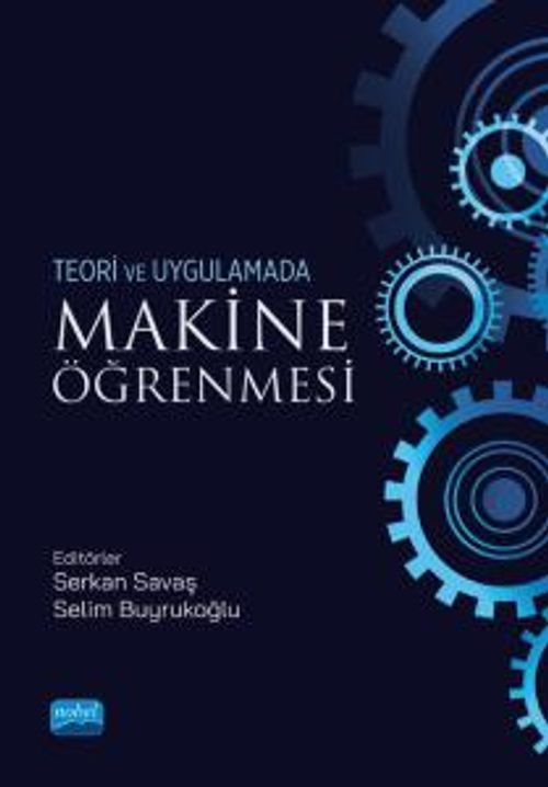 Teori ve Uygulamada Makina Öğrenmesi