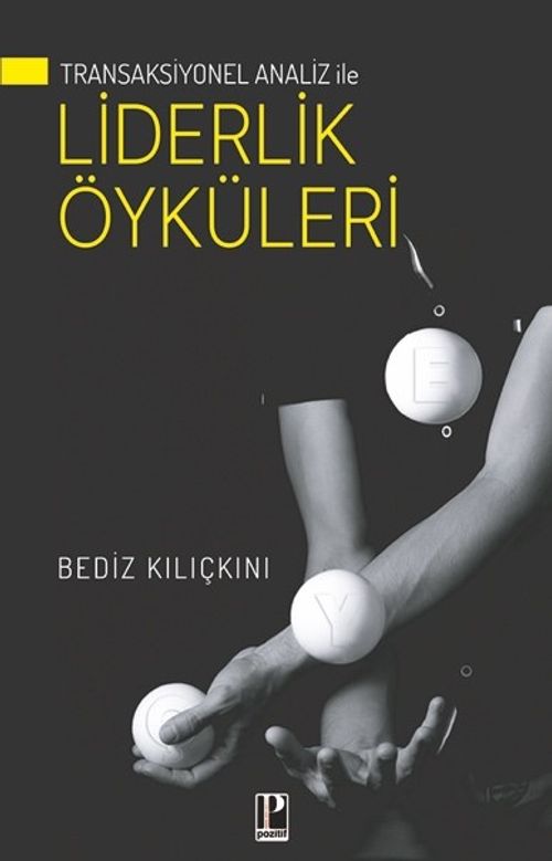 Transaksiyonel Analiz İle Liderlik Öyküleri