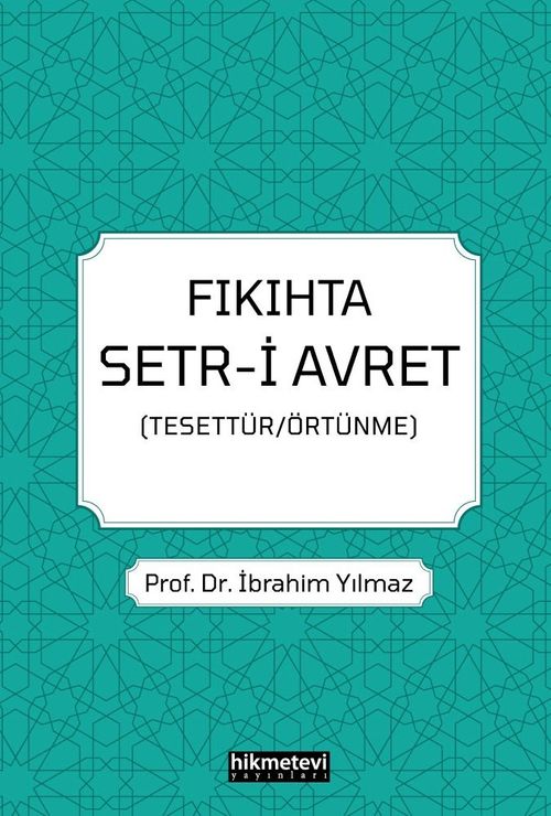 Fıkıhta Setr-i Avret (Tesettür / Örtünme)