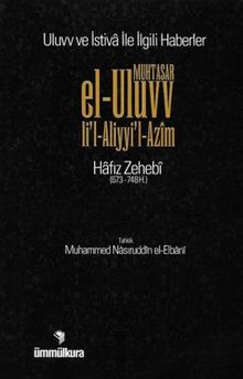 Muhtasar el-Uluvv li l-Aliyyi l-Azim / Uluvv ve İstiva ile İlgili Haberler