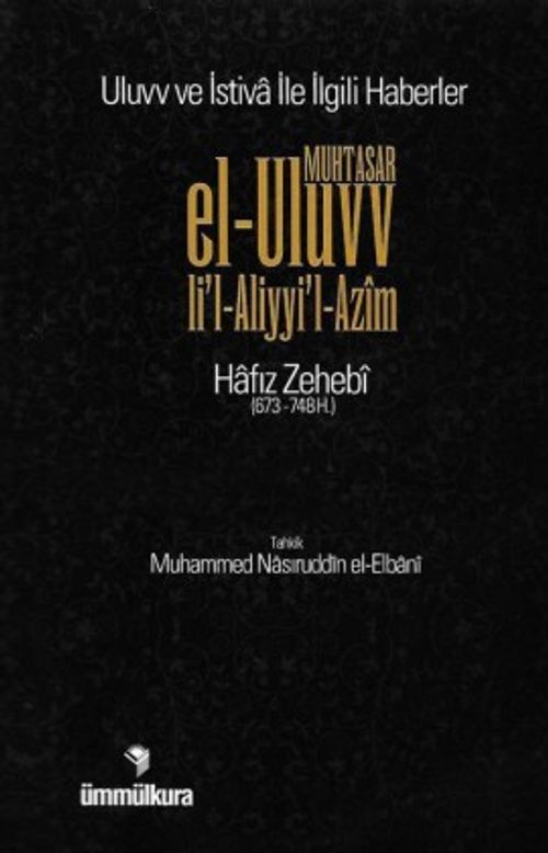 Muhtasar el-Uluvv li l-Aliyyi l-Azim / Uluvv ve İstiva ile İlgili Haberler