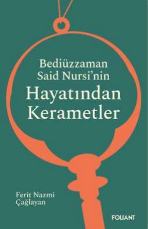 Bediüzzaman Said Nursi'nin Hayatından Kerametler