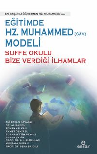 Eğitimde Hz.Muhammed (Sav) Modeli Sufa Okulu Bize Verdiği İlhamlar