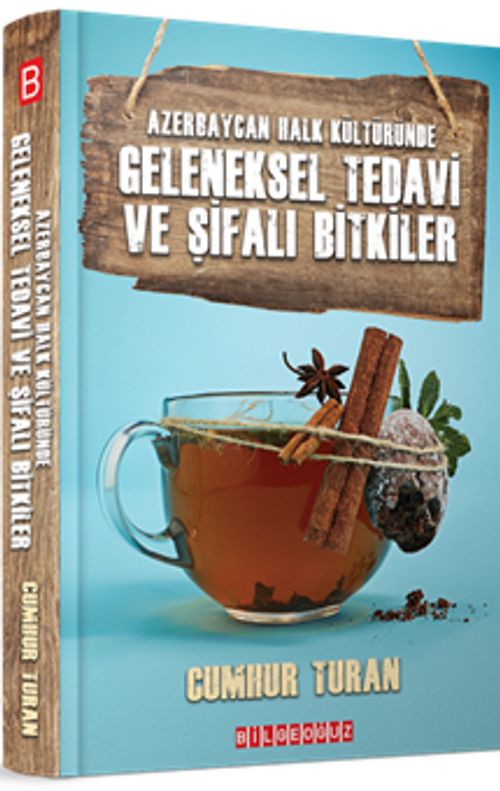 Azerbaycan Halk Kültüründe Geleneksel Tedavi ve Şifalı Bitkiler