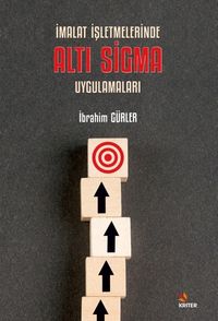 İmalat İşletmelerinde Altı Sigma Uygulamaları