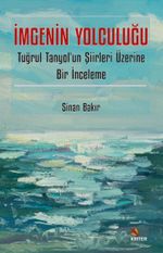 İmgenin Yolculuğu & Tuğrul Tanyol'un Şiirleri Üzerine Bir İnceleme