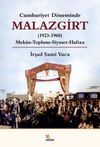 Cumhuriyet D&ouml;neminde Malazgirt (1923-1960) & Mek&acirc;n-Toplum-Siyaset-Hafıza
