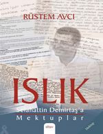 Islık (Selahattin Demirtaş'a Mektuplar)