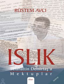Islık (Selahattin Demirtaş’a Mektuplar)