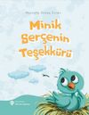Minik Ser&ccedil;enin Teşekk&uuml;r&uuml;
