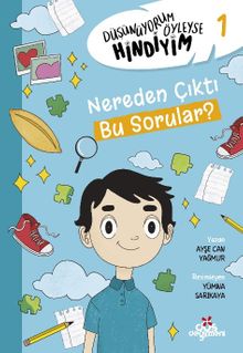 Düşünüyorum Öyleyse Hindiyim 1 / Nerden Çıktı Bu sorular?