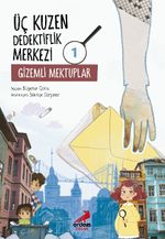 Üç Kuzen Dedektiflik Merkezi 1 / Gizemli Mektuplar