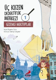 Üç Kuzen Dedektiflik Merkezi 1 / Gizemli Mektuplar