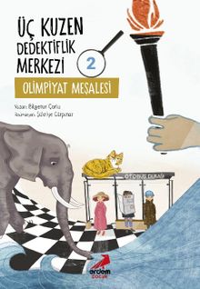 Üç Kuzen Dedektiflik Merkezi 2 / Olimpiyat Meşalesi