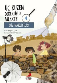 Üç Kuzen Dedektiflik Merkezi 4 / Söz Nakliyecisi