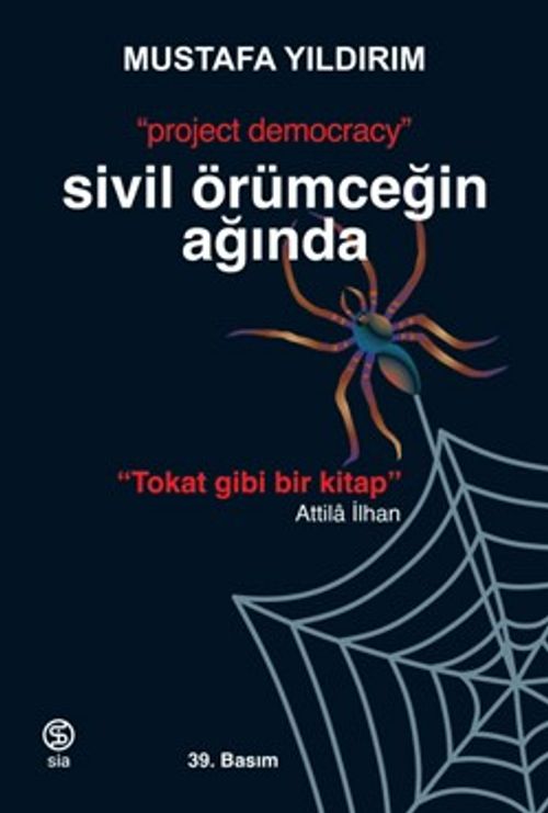 Sivil Örümceğin Ağında “Project Democracy”