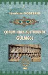 &Ccedil;orum Halk K&uuml;lt&uuml;r&uuml;nde G&uuml;lmece