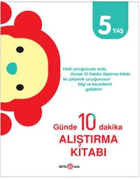 Günde 10 Dakika Alıştırma Kitabı 5 Yaş