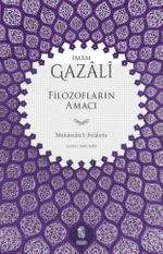 Filozofların Amacı & Mekasıdu'l-Felasife
