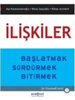 İlişkiler & Başlatmak - Sürdürmek - Bitirmek