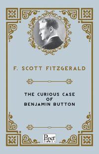 The Curious Case of Benjamin Button