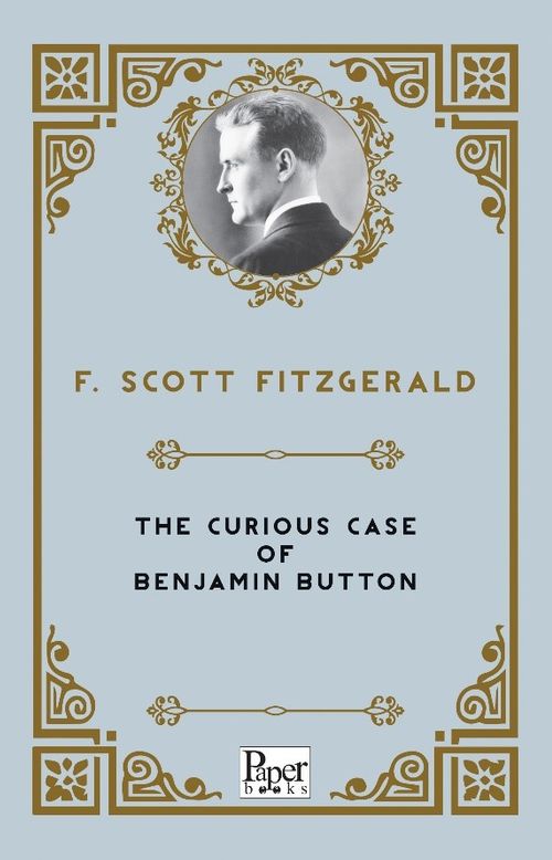 The Curious Case of Benjamin Button