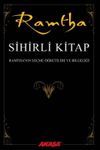 Sihirli Kitap & Ramtha'nın Se&ccedil;me &Ouml;ğretileri ve Bilgeliği