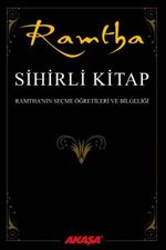 Sihirli Kitap & Ramtha'nın Seçme Öğretileri ve Bilgeliği