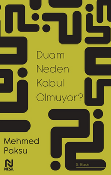 Duam Neden Kabul Olmuyor?