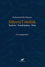 Hilyetü'l Mülûk  (İnceleme-Transkripsiyon-Dizin)