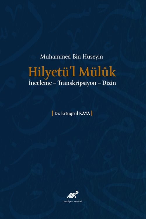 Hilyetü'l Mülûk  (İnceleme-Transkripsiyon-Dizin)