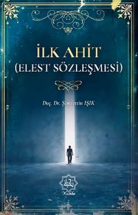 İlk Ahit & Elest Sözleşmesi