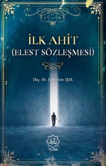 İlk Ahit & Elest Sözleşmesi