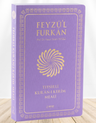 Feyzü'l Furkan Tefsirli Kur'an-ı Kerim Meali (Büyük Boy - İnce Cilt) (Lila)