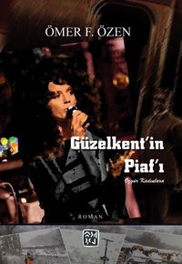 Güzelkent’in Piaf’ı