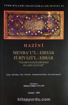 Menba'ul-Ebhar Fi Riyazi'l-Ebrar & İyilerin Bahçelerindeki Suların Kaynağı - Bilinmeyen Yazar