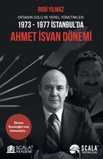 1973-1977 İstanbul'da Ahmet İsvan Dönemi